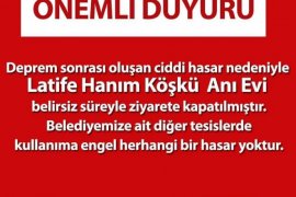 Latife Hanım Anı evi hasar nedeniyle kapatıldı