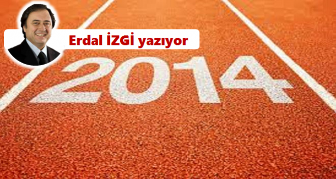  2014 Yılında dünya ve biz... 
