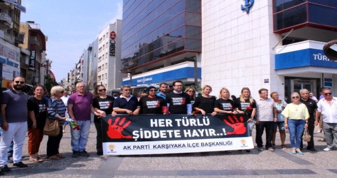 AK Parti Karşıyaka ''Kadına şiddeti'' protesto etti