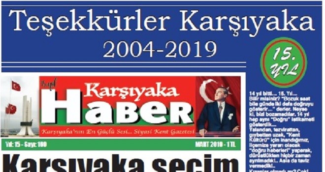 Karşıyaka Haber Gazetesi 15 yaşında...