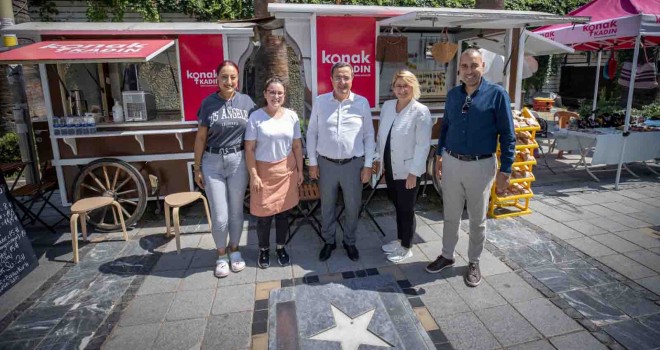 Konak’ta Kadınlar hem üretiyor hem kazanıyor