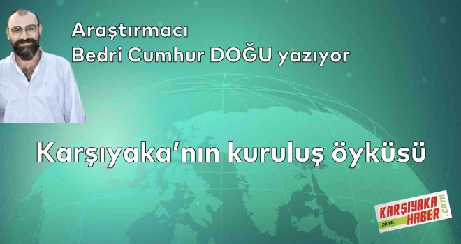 Karşıyaka'nın kuruluş öyküsü