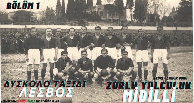 Zorlu Yolculuk: Midilli