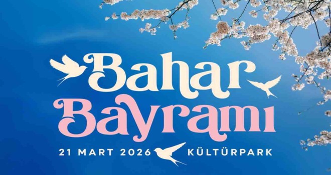 ​Baharın gelişi Kültürpark’ta kutlanacak