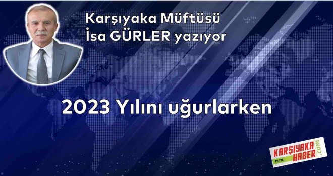 2023 Yılını uğurlarken