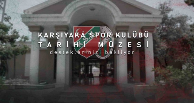 Karşıyaka, Tarihi Müzesi için destek bekliyor