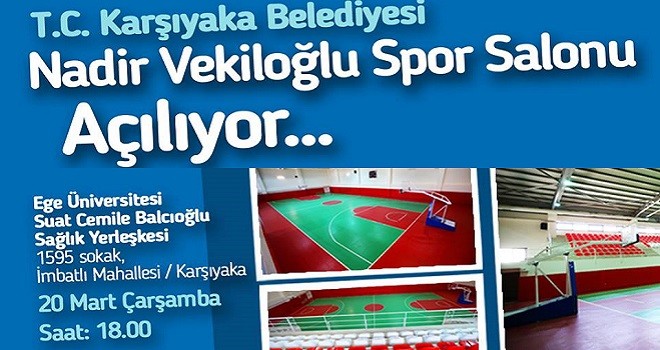 Nadir Vekiloğlu Spor Salonu açılıyor