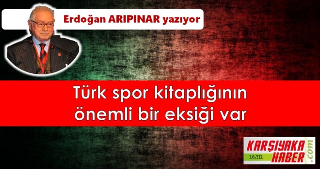 Türk spor kitaplığının önemli bir eksiği var