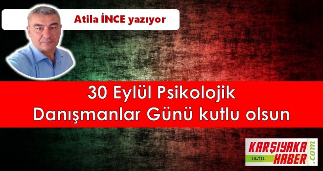 30 Eylül Psikolojik Danışmanlar Günü kutlu olsun
