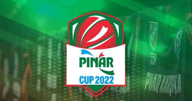 Pınar Cup 2022 başlıyor