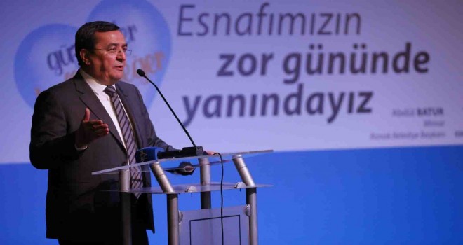 Batur: Bizim her zaman tarafımız belli, esnaftan yanayız
