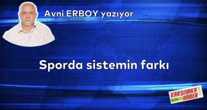 Sporda sistemin farkı