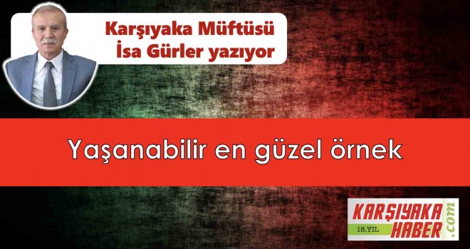 Yaşanabilir en güzel örnek