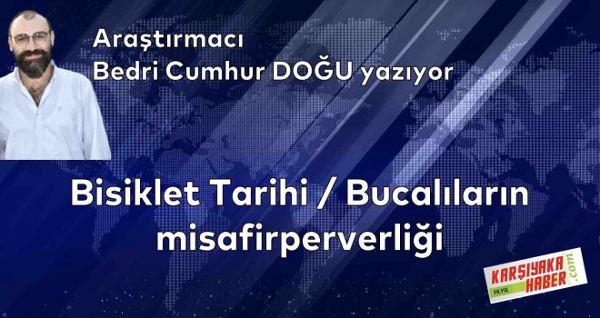 Bisiklet tarihi / Bucalıların misafirperverliği