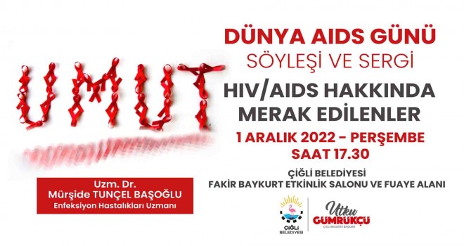 Çiğli’de ''AIDS Hakkında Merak Edilenler'' konuşulacak