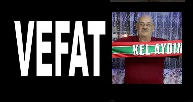 Kel Aydın'ı kaybettik