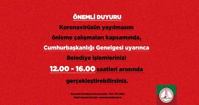 Karşıyaka Belediyesi'nde işlemler 12:00-16:00 arası yapılabilecek