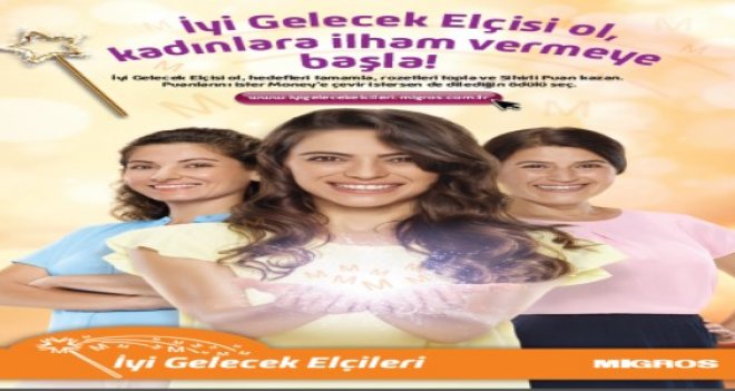 İlham veren kadınlar Migros ''İyi Gelecek Elçileri'' platformunda buluştu