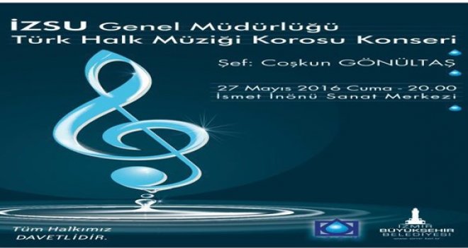 İZSU'nun nağmeleri, kalplere damlayacak