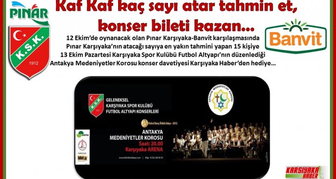 Kaç sayı atar tahmin et, konser davetiyesi kazan...