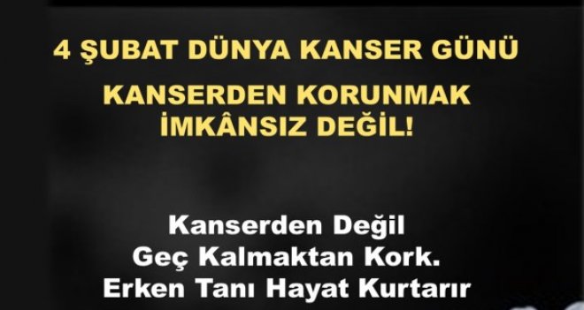 Kanserden korunmak imkansız değil...