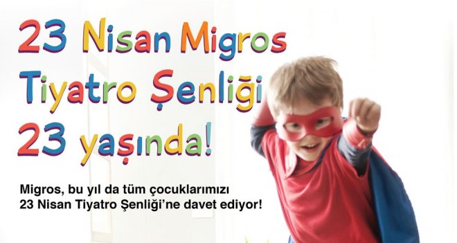 Migros, çocuklara 23 Nisan coşkusunu yaşatacak