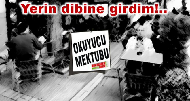 YERİN DİBİNE GİRDİM, UTANDIM...