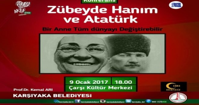 ''Zübeyde Hanım ve Atatürk'' konferansı, Çarşı Kültür Merkezi'nde