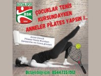 Anneler pilateste, çocuklar kortta...