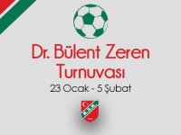Dr. Bülent Zeren Turnuvası başlıyor