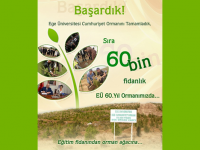 Ege Üniversitesi’nin 60. yıldönümüne 60 bin fidan