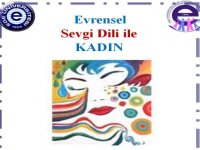 Ege’de “Evrensel Sevgi Dili ile Kadın” söyleşisi yapılacak