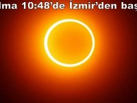 Güneş Tutulması bugün İzmir'den başlıyor...
