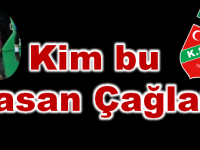 Kim bu Hasan Çağlar?