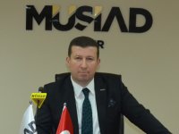 MÜSİAD İzmir'den birlik çağrısı