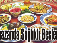 RAMAZANDA SAĞLIKLI BESLENME ÖNERİLERİ
