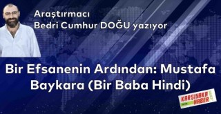 Bir Efsanenin Ardından: Mustafa Baykara (Bir Baba Hindi)
