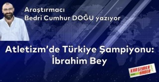 Atletizm'de Türkiye Şampiyonu: İbrahim Bey