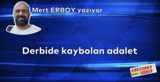Derbide kaybolan adalet