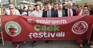 Emiralem Çilek Festivali'ne muhteşem başlangıç