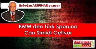 BMM’den Türk Sporuna Can Simidi Geliyor