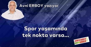 Spor yaşamında tek nokta varsa…