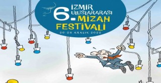 6. İzmir Mizah Festivali’nin teması siyaset