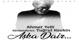 14 Şubat'ta ''Aşka Dair'' her şey Çiğli'de konuşuldu