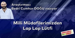 Milli Müdafilerimizden Lap Lap Lütfi