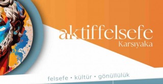 Aktiffelsefe Karşıyaka 26 yaşında