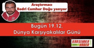 Bugün 19.12, Dünya Karşıyakalılar Günü
