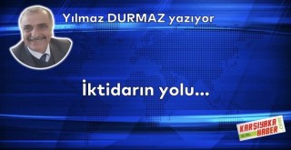 İktidarın yolu…