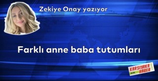 Farklı anne baba tutumları