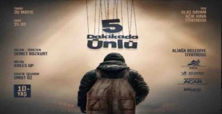 5 Dakikada Ünlü perde diyor